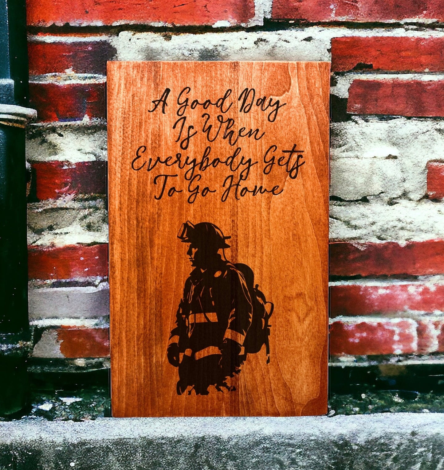 "A Good Day Is When Everyone Gets To Go Home" Custom Sign Signs Weaver Custom Engravings
