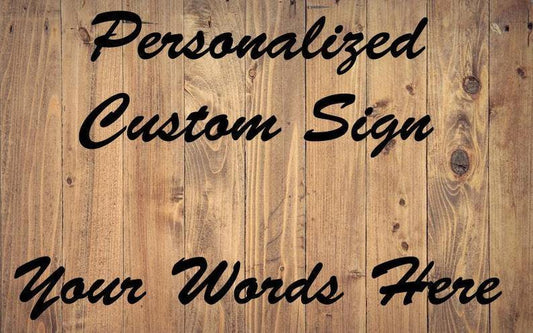 Custom Sign Signs Weaver Custom Engravings Default Title