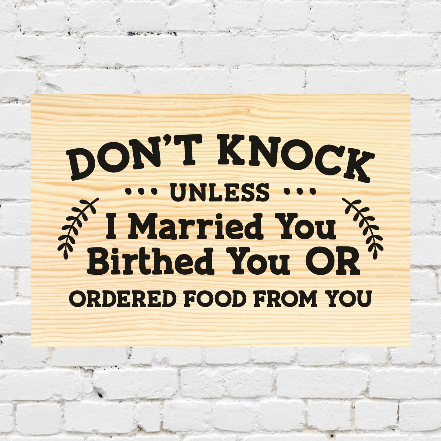 "Don't Knock" Custom Wood Sign Signs Weaver Custom Engravings