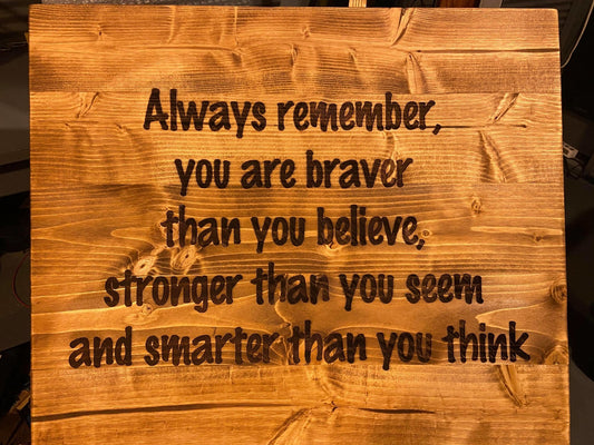 "Always Remember" Custom Sign Signs Weaver Custom Engravings Default Title  