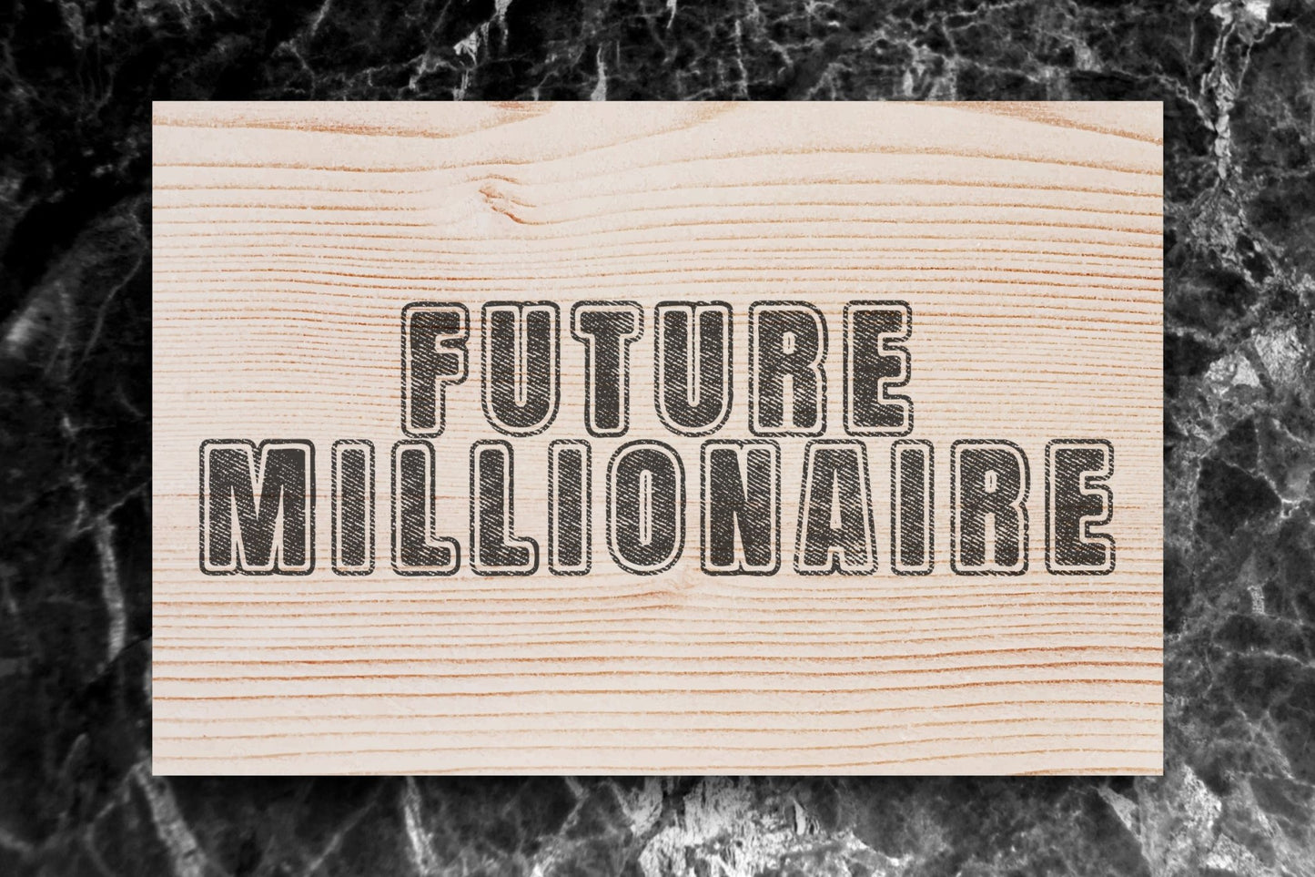 Future Millionaire Custom Sign Signs Weaver Custom Engravings