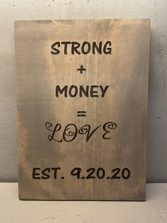 "Love & Money Themed" Custom Sign Signs Weaver Custom Engravings Default Title