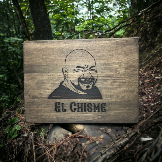 Man Laughing - El Chisme: Custom Wood Sign - Weaver Custom Engravings