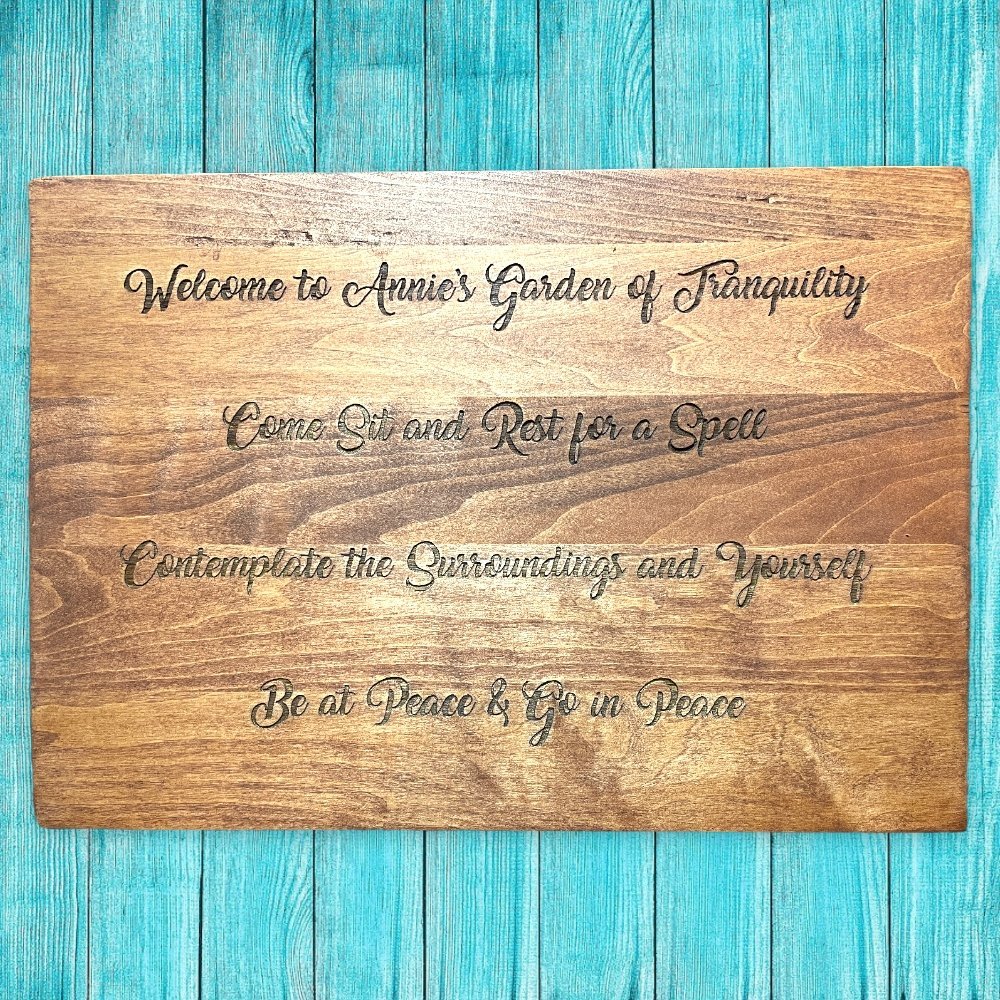 Peaceful Garden: Custom Sign - Weaver Custom Engravings