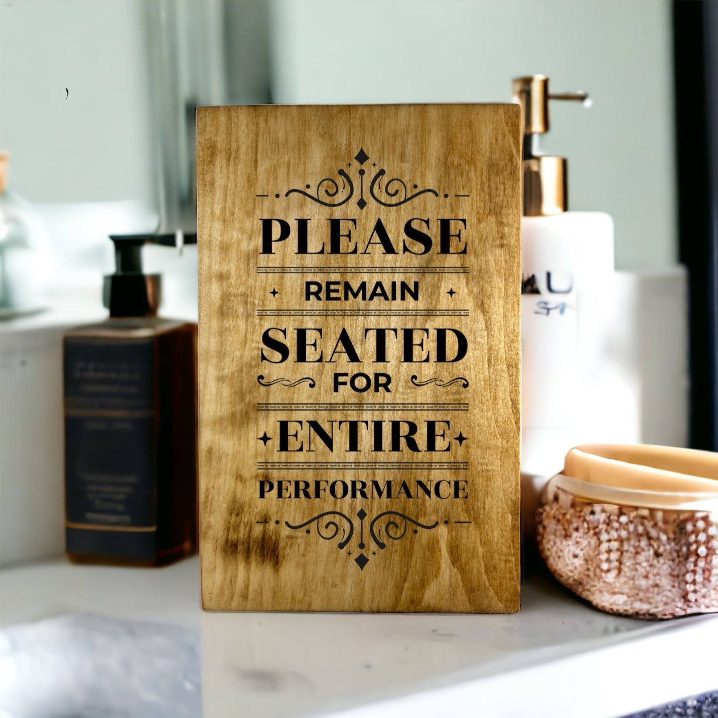"Please Remain Seated" Wood Sign Signs Weaver Custom Engravings