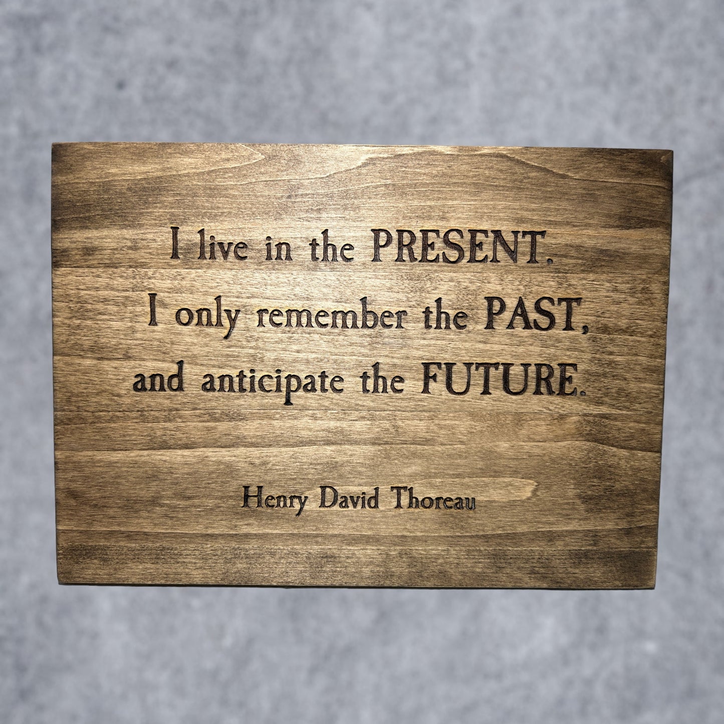 "Present, Past, Future" Custom Wooden Sign Signs Weaver Custom Engravings