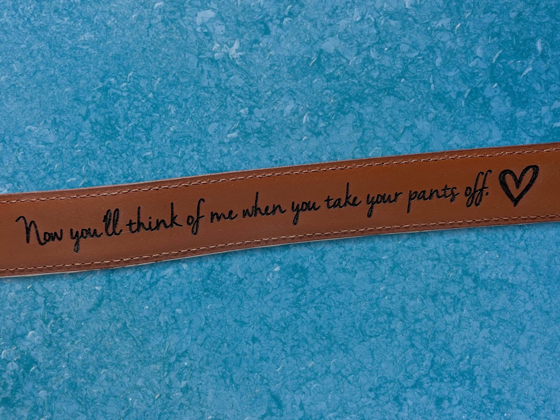 Sexy "Take Your Pants Off" Belt  Weaver Custom Engravings   