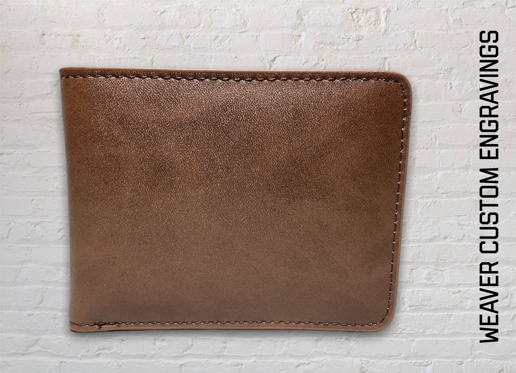 "They Say Nothing Lasts Forever" Custom Wallet wallet Weaver Custom Engravings