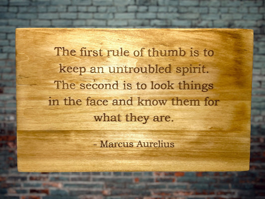 "Untroubled Spirit" Custom Sign Signs Weaver Custom Engravings