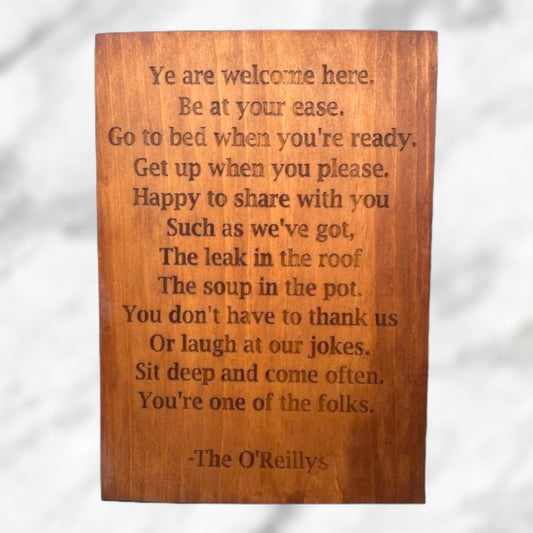 “Ye Are Welcome Here” Custom Sign Signs Weaver Custom Engravings