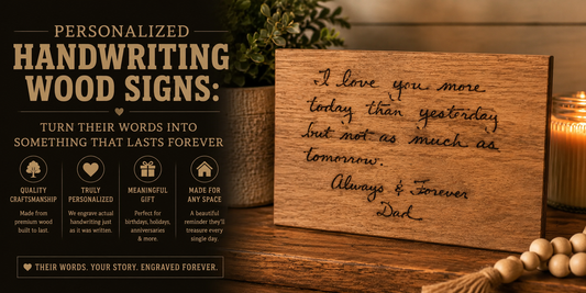 Personalized Handwriting Wood Signs: Turn Their Words Into Something That Lasts Forever