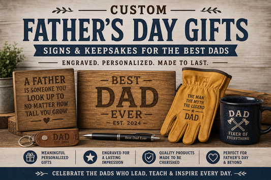Custom Father's Day Gifts: Signs & Keepsakes for the Best Dads