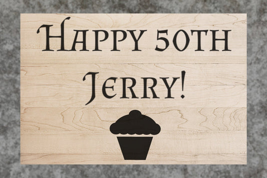 Buying Custom Wood Happy Birthday Signs - Weaver Custom Engravings