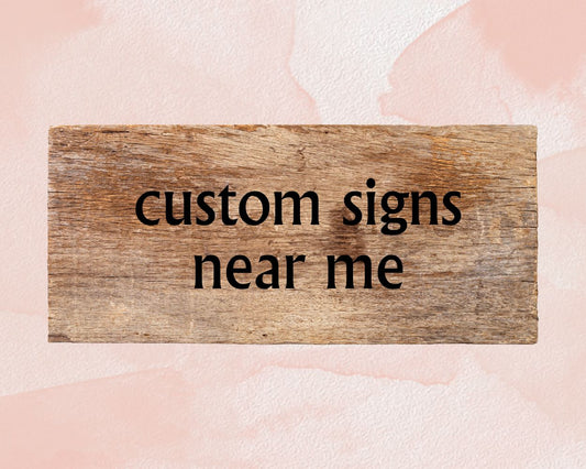 Discovering Local Artisans: Your Guide to Custom Wood Sign Makers Near You - Weaver Custom Engravings