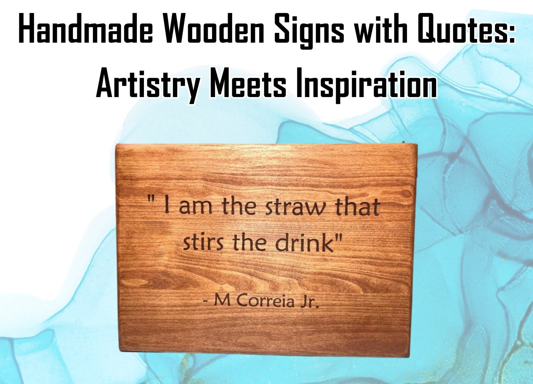 Handmade Wooden Signs with Quotes: Artistry Meets Inspiration – Weaver ...