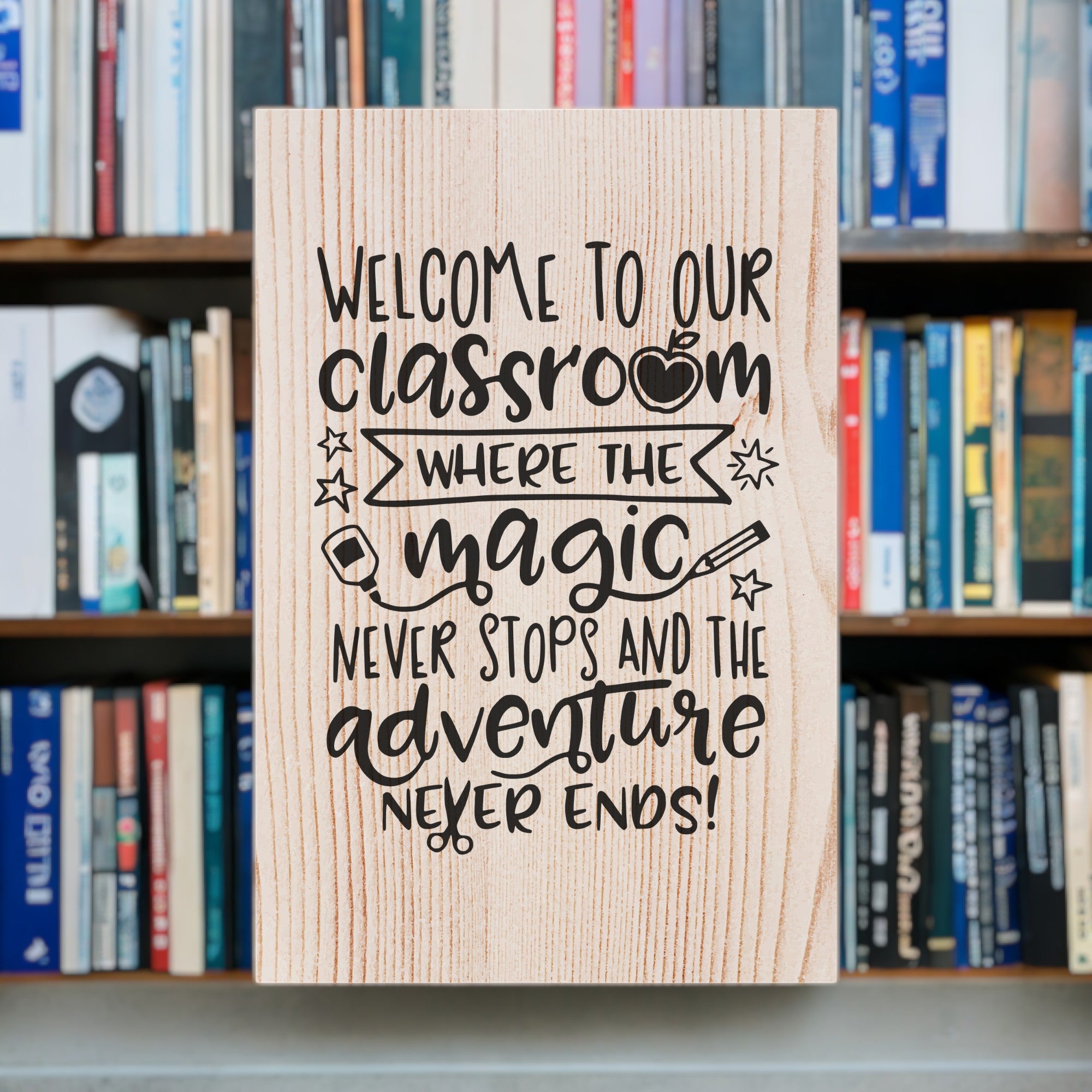 Classroom Magic: Laser Engraved Wood Sign for Educators โ Weaver Custom ...