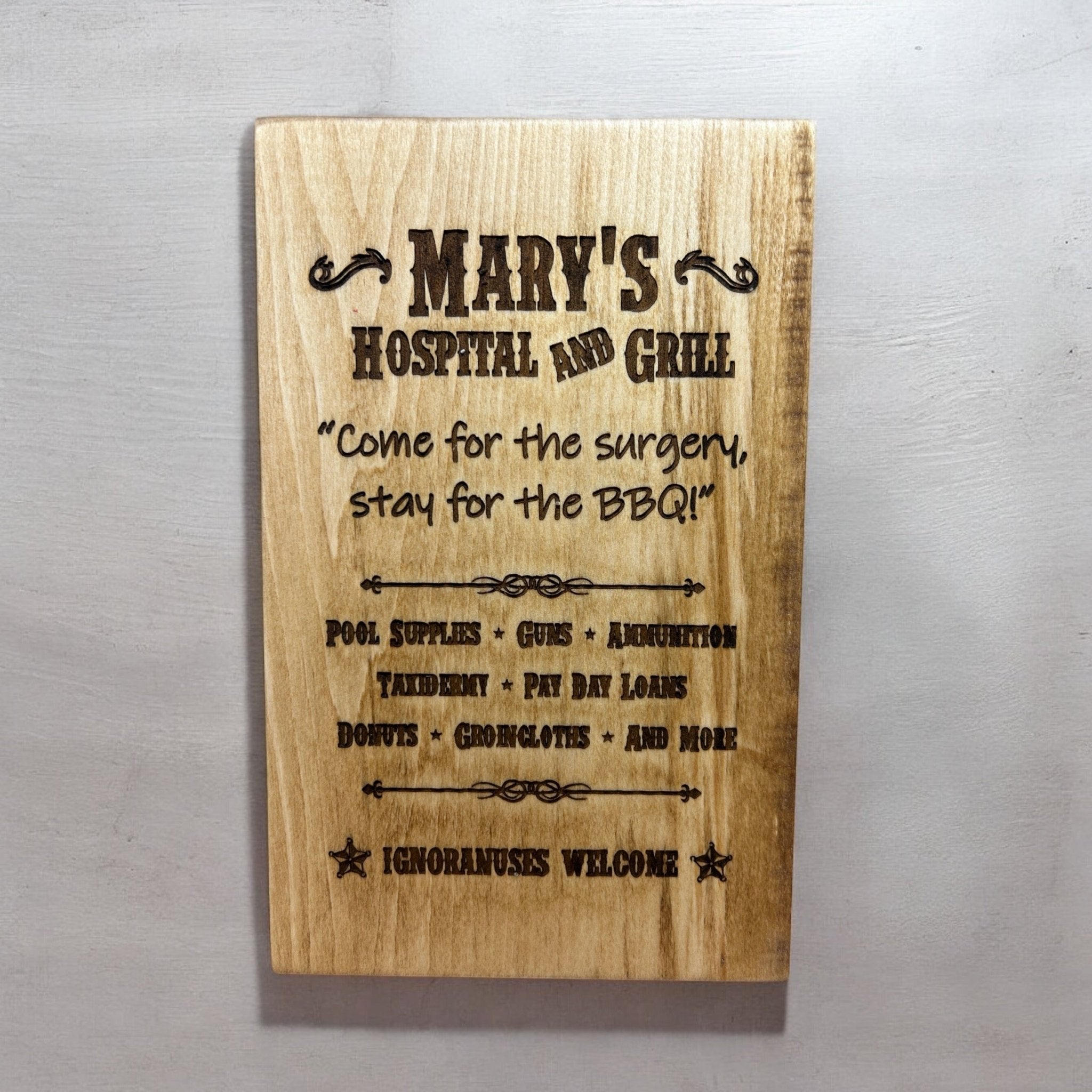 Mary's Hospital And Grill: Funny Business Sign