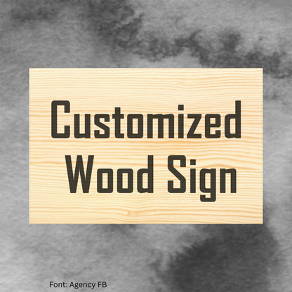 "Agency FB" Wood Sign Signs Weaver Custom Engravings   