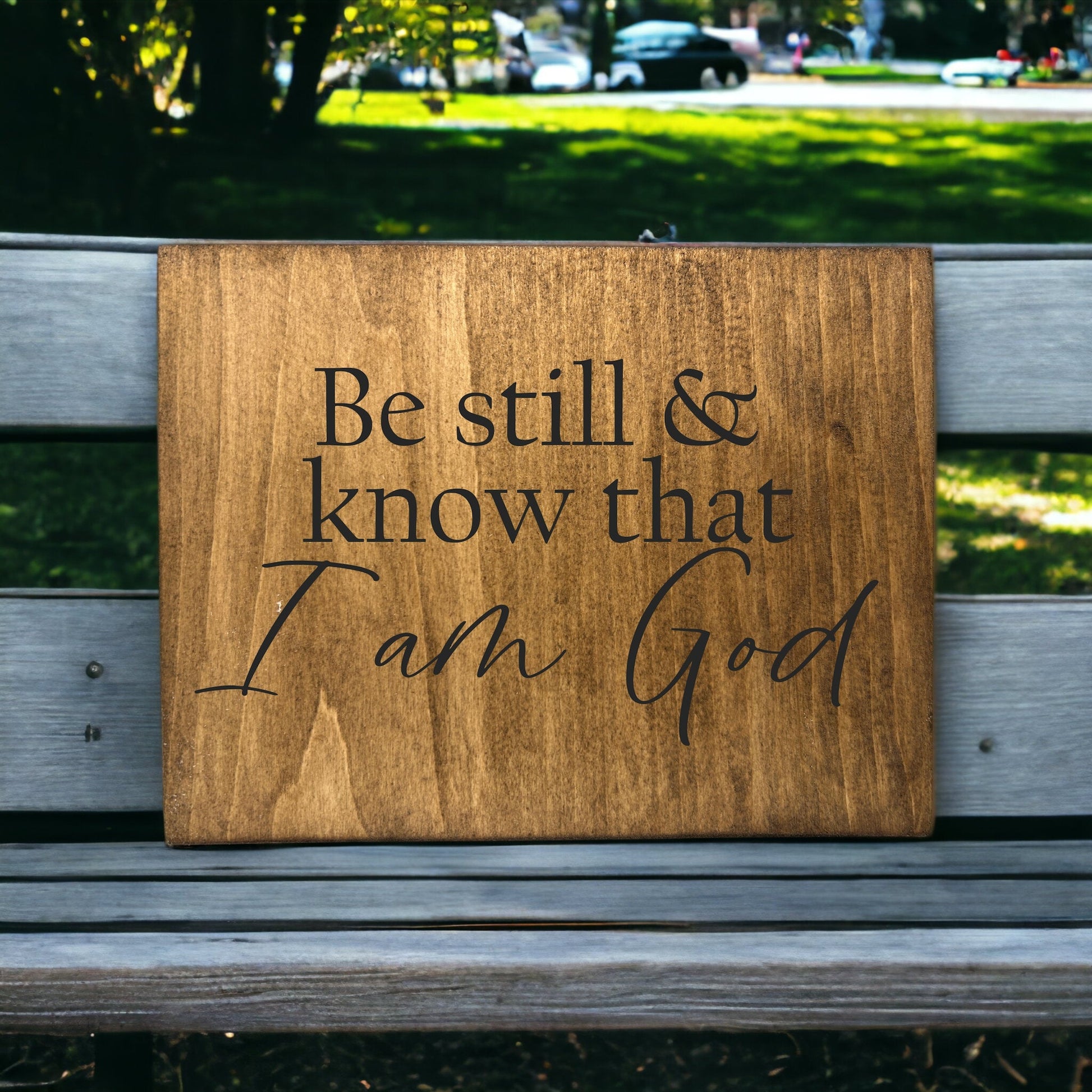 "Be Still & Know That I Am God" Custom Wood Sign Signs Weaver Custom Engravings   