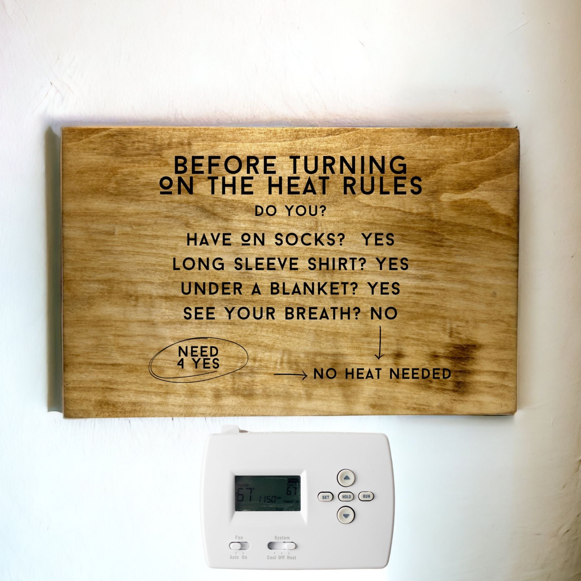 "Before Turning On The Heat" Wood Sign Signs Weaver Custom Engravings   