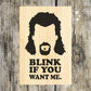 "Blink If You Want Me" Custom Wood Sign Signs Weaver Custom Engravings   