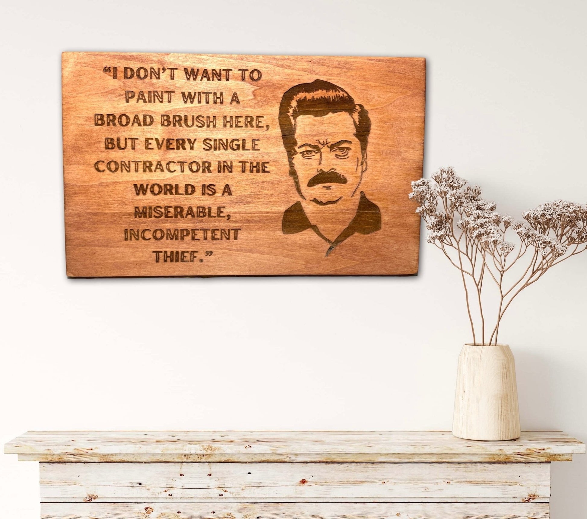 "Contractor" Quote Custom Sign Signs Weaver Custom Engravings   