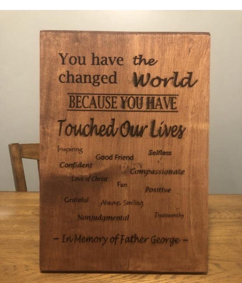 "You Have Changed The World" Custom Sign Signs Weaver Custom Engravings Default Title  