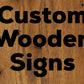 Custom Wooden Signs Signs Weaver Custom Engravings   