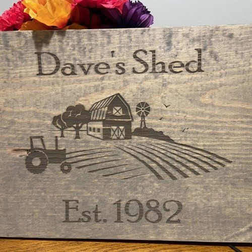 "Dave's Shed Est. 1982" Custom Sign Signs Weaver Custom Engravings   