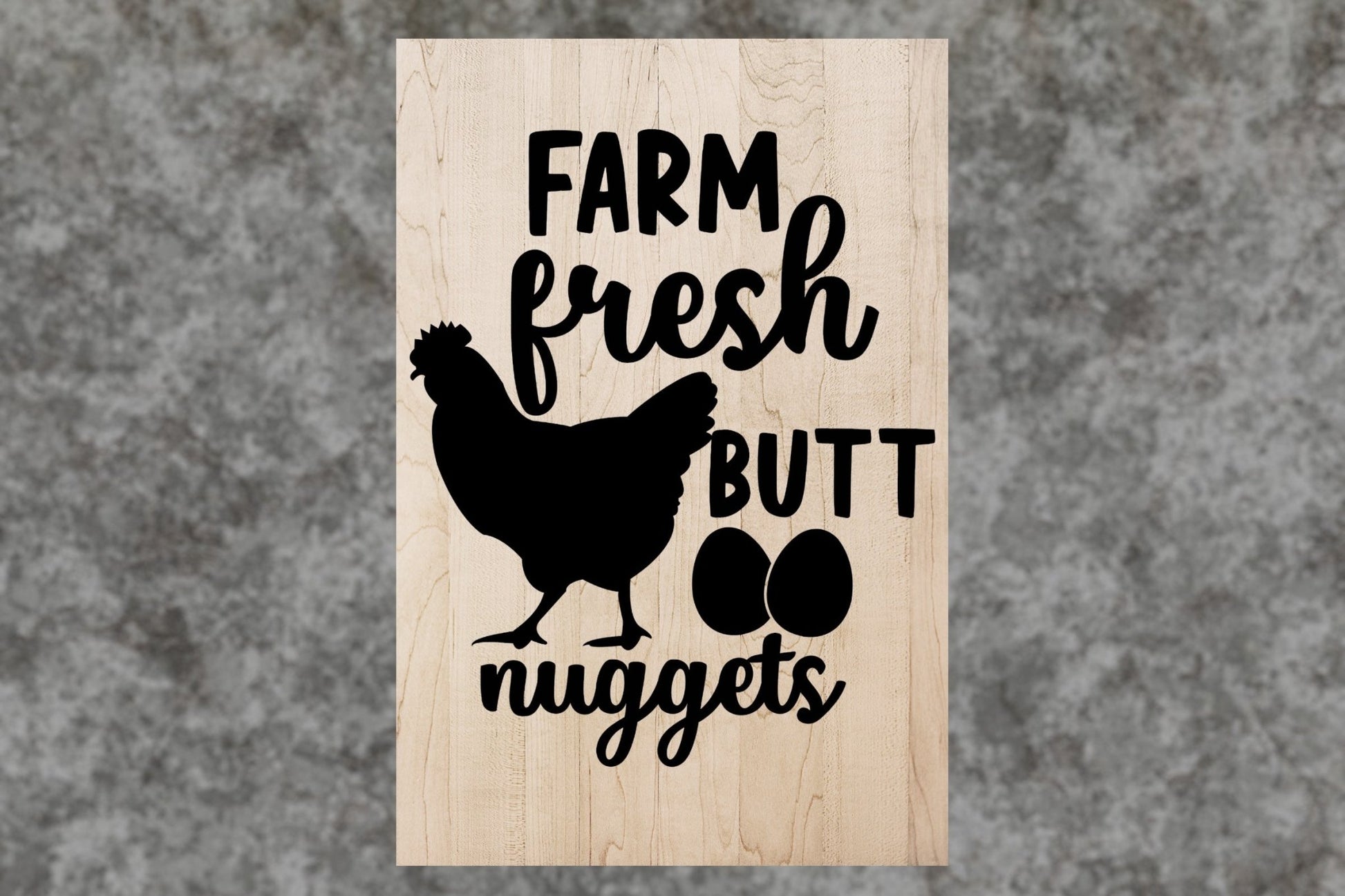 "Farm Fresh Butt Nuggets" Custom Wood Sign Signs Weaver Custom Engravings   