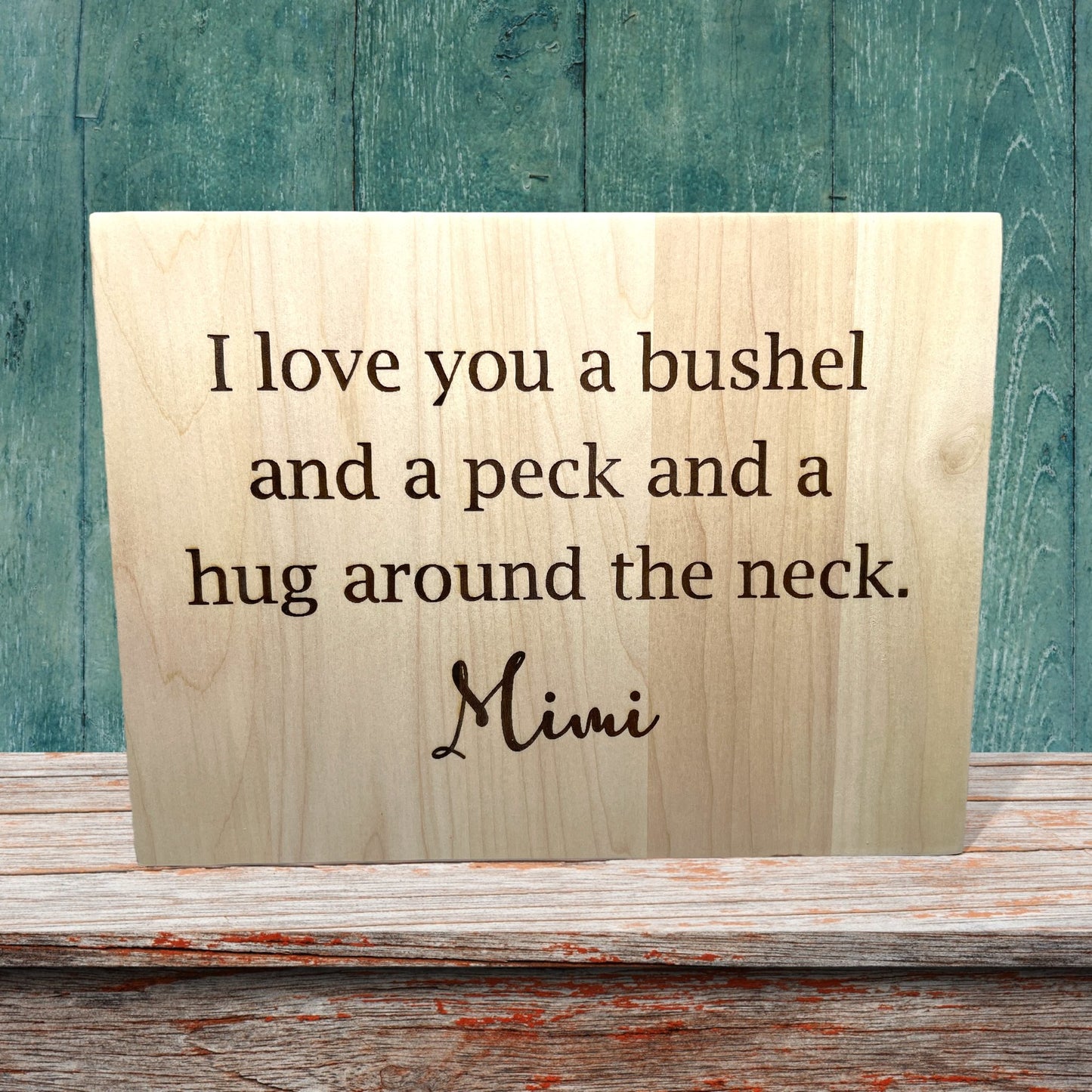 "I Love You A Bushel And A Peck" Custom Sign Signs Weaver Custom Engravings   