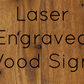 Laser Engraved Wood Sign Signs Weaver Custom Engravings   