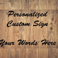 Custom laser engraved wood sign for personalized decor