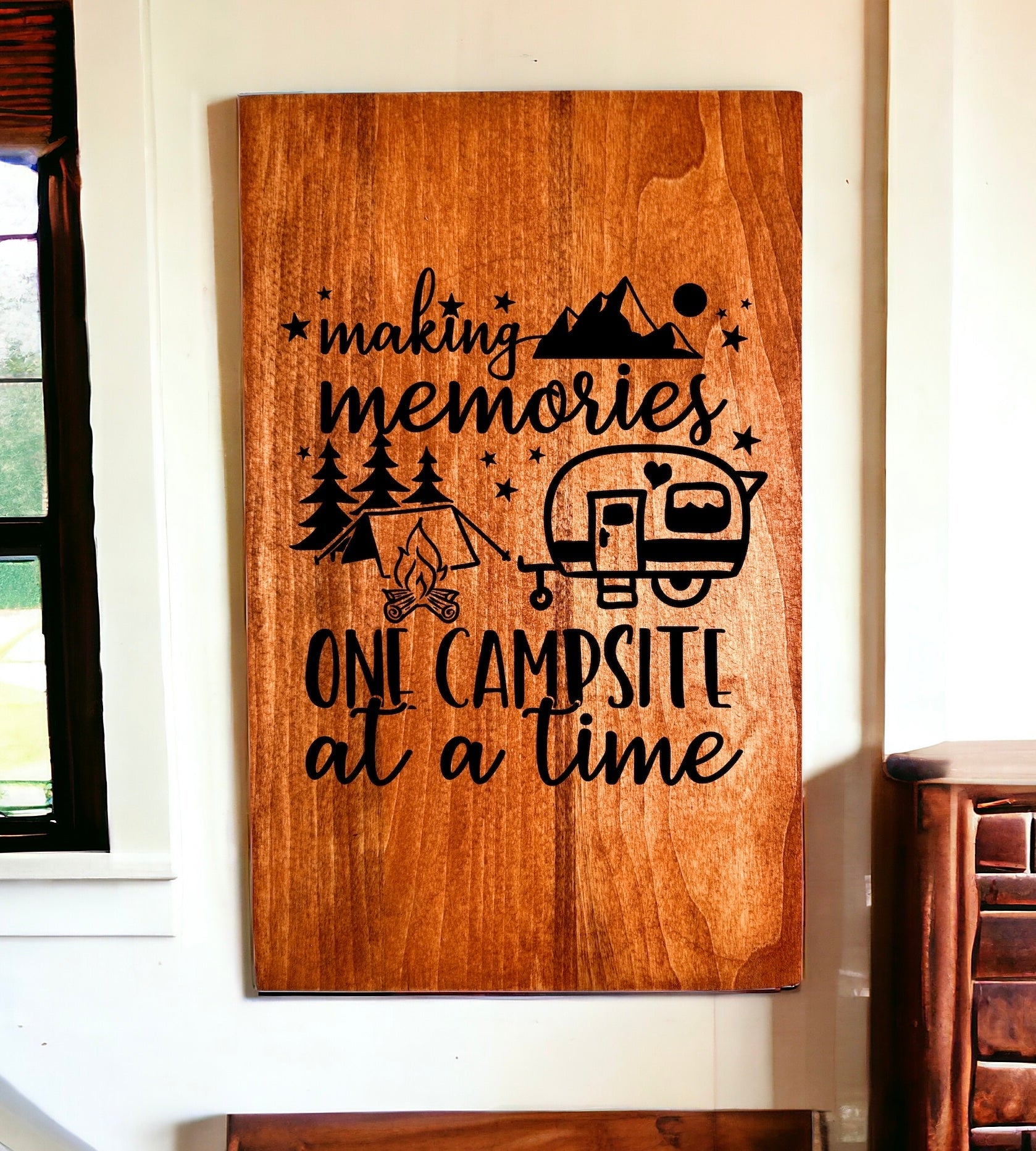 "Making Memories, One Campsite At A Time" Custom Wood Sign Signs Weaver Custom Engravings   