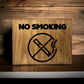 "No Smoking" Custom Wood Sign Signs Weaver Custom Engravings   