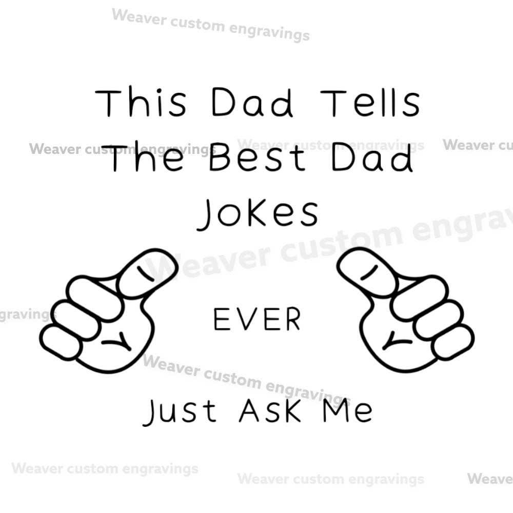 This Dad Tells The Best Dad Jokes (Digital Download) Digital Artwork Weaver Custom Engravings Digital Downloads   