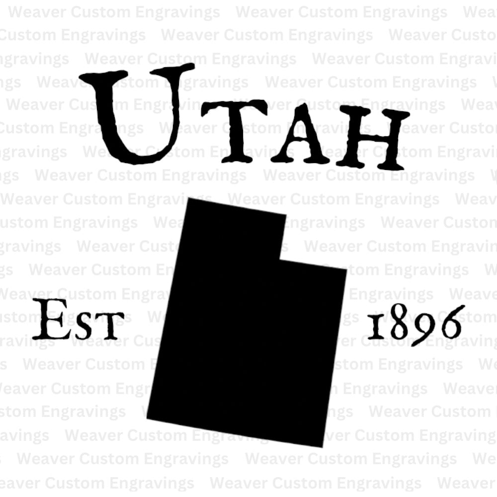 Utah Silhouette Established In 1896 (Digital Download) Digital Artwork Weaver Custom Engravings Digital Downloads   