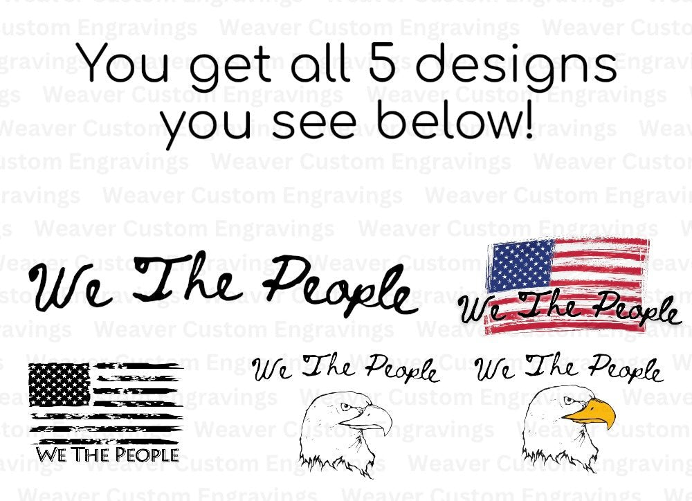 We The People - 5 Different Designs Included (Digital Download) Digital Artwork Weaver Custom Engravings Digital Downloads   