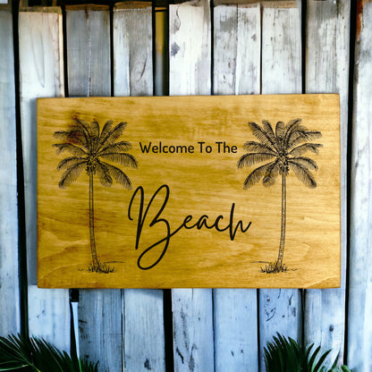"Welcome To The Beach" Custom Sign Signs Weaver Custom Engravings   