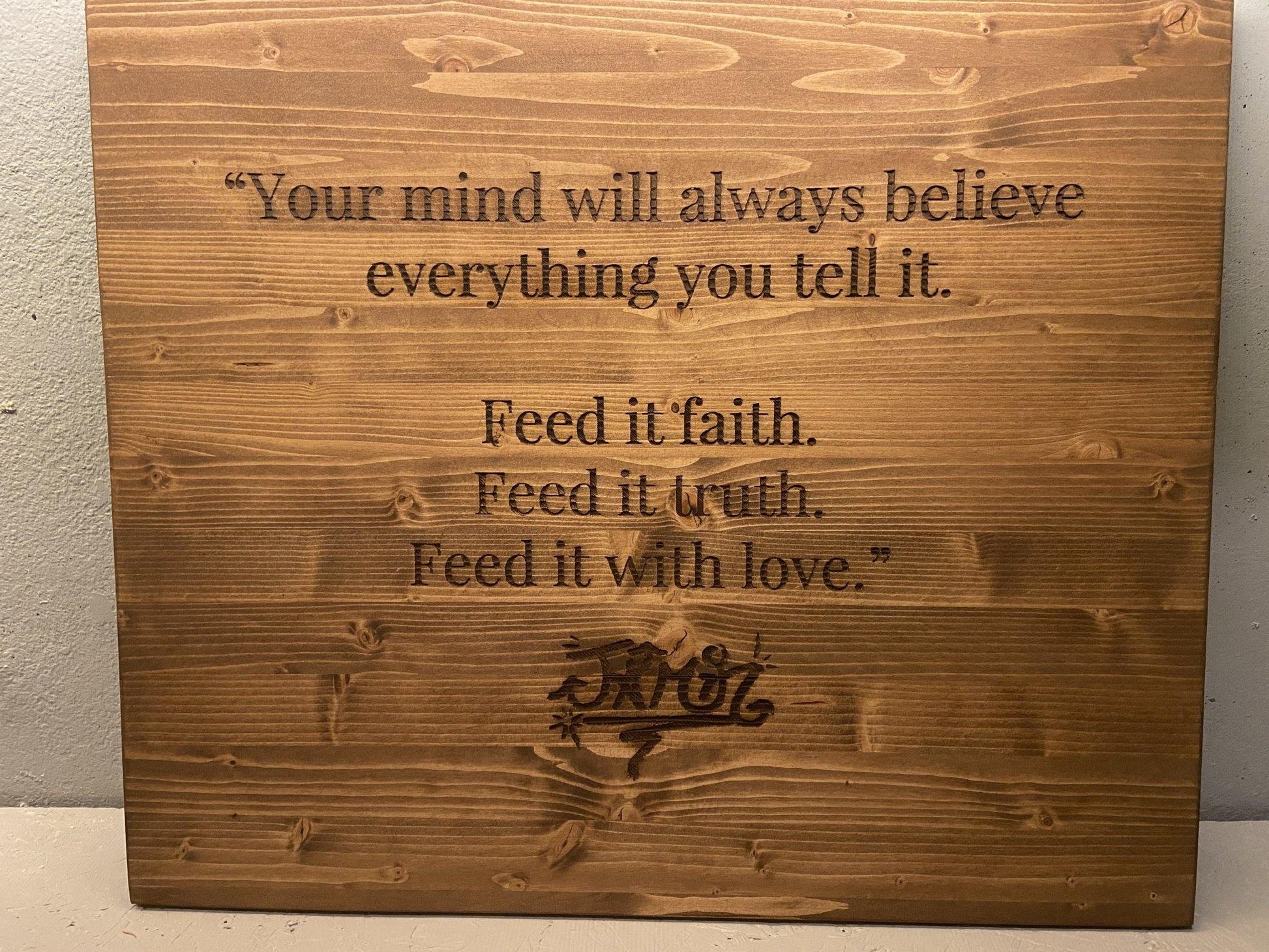 "Your Mind Will Believe Everything You Tell It" Sign Signs Weaver Custom Engravings Default Title  